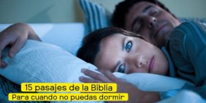 Lee más sobre el artículo 15 PASAJES DE LA BIBLIA PARA CUANDO NO PUEDAS DORMIR